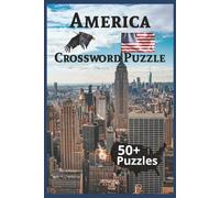 America Crossword Puzzle: Crossword Puzzle Print about USA, America History, Icons and More | 6x9 inches, 120 pages | 50+ puzzles... Perfect Gift for Vacations, Relaxation and Holidays