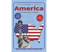 America Crossword Puzzles: A Fun and Educational Puzzle Journey Through U.S. Heritage and Culture With Easy Read Print about American Heritage and Culture in a 6x9 Inch Size