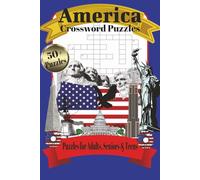 America Crossword Puzzles: Crossword Puzzles with Easy to Read Print about America, Landmarks, History and More, 6x9 inches, 120 pages, 50+ Puzzles…Gift for Vacations, Holidays, and Relaxation