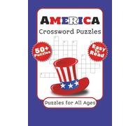 America Crossword Puzzles: Crossword Puzzles with Easy to Read Print about History, Culture, People and More | 6x9 Inches, 120 Pages | 50+ Puzzles ... Gift for Vacations, Holidays and Relaxations