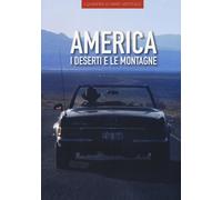 America dei deserti e delle montagne - Carreri Cecilia