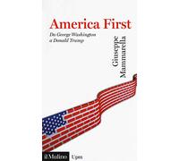 America first. Da Gorge Washington a Donald Trump
