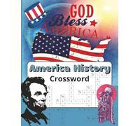 America History Crossword: Learn USA History| Perfect For Adults, Seniors and Teens Learn All About United States History | 111pages | 8,5 x 11 inches