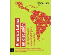 América Latina en discusión: Una apuesta por metodologías horizontales