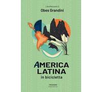 America latina. In bicicletta