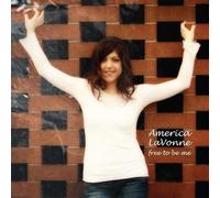 America Lavonne - Free To Be Me