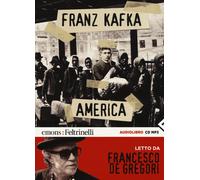 America letto da Francesco De Gregori. Audiolibro. CD Audio for... (Audio cd)