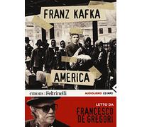 America letto da Francesco De Gregori. Audiolibro. CD Audio for... (Audio cd)