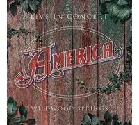 America Live in Concert: Wildwood Springs 2008 (CD) Album