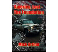 America, Lost: The Foundation