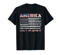 America Love It Or Leave It 4th of July American Flag Maglietta