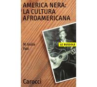 America nera: la cultura afro-americana
