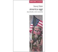 America oggi. Abu Ghraib e altre oscenità