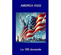 America oggi. Valanga Trump. Le 100 domande