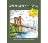 América para colorear: Un viaje visual por el continente con datos curiosos y espacio de escritura libre en cada ilustración