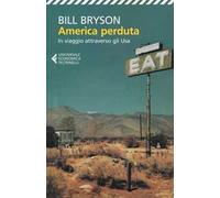 America perduta. In viaggio attraverso gli Usa