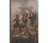 America’s 250th Birthday, 2026 Calendar with Weekly and Monthly Planner Pages