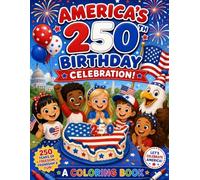 America’s 250th Birthday Coloring Book!