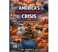 America’s Health Security Crisis: Why We’re Unprepared and the Blueprint to Fix It