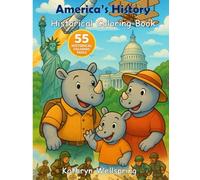 America’s History - Historical Coloring Book: 55 Educational Coloring Pages of Famous Events for Kids and Teens