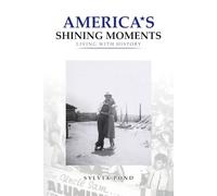 America’s Shining Moments, Living With History