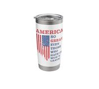 America: So Great Even Those Who Hate It Won’t Leave Humor Bicchiere termico in acciaio inox doppia parete