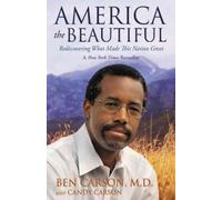 America The Beautiful Rediscovering What Made This Nation Great America The Beautiful