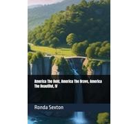 America The Bold, America The Brave, America The Beautiful: IV: 10