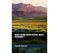 America The Bold, America The Brave, America The Beautiful: V: 1