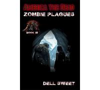 America the Dead: The Zombie Plagues