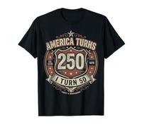 America Turns 250 I Turn 50 Since 50th Birthday Vintage Maglietta