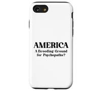 America Un Terreno Fertile Per Gli Psicopatici? Citazione Custodia per iPhone SE (2020) / 7/8