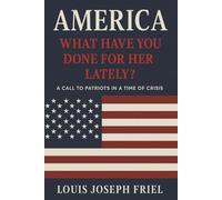 America: What Have You Done for Her Lately?