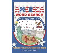 America Word Search Puzzle Book: Word Searches with Easy to Read Print about America, a Fun Journey through USA Landmarks, American Icons and more. ... Gift for Vacations, Holidays and Free Times