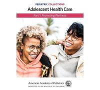 American Academ Pediatric Collections: Adolescent Health Care: Part (Tascabile)