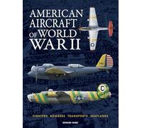 American Aircraft of World War II (World's Greatest)