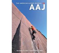 American Alpine Journal 2025: The World’s Most Significant Long Climbs: The World’s Most Significant Long Climbs
