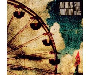 American Aquarium - Small Town Hymns