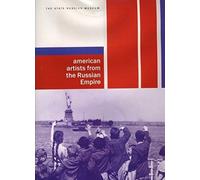 American Artists from the Russian Empire: Paintings and Sculptures from Museums