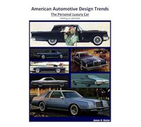 American Automotive Design Trends / The Personal Luxury Car: Selling a Lifestyle