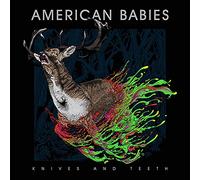 American Babies Knives and teeth (CD) Album