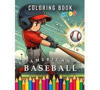 American Baseball | Coloring Book Kids: For Children | The perfect Gift for Sport Fans