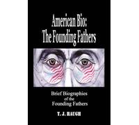 American Bio: The Founding Fathers