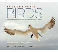American Bird Conservancy Bringing Back the Birds (Copertina rigida)