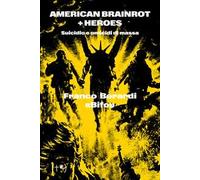 American brainrot + Heroes. Suicidio e omicidi di massa