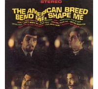 AMERICAN BREED - BEND ME SHAPE ME