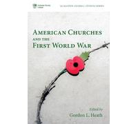 American Churches and the First World War (Tascabile) McMaster General Studies