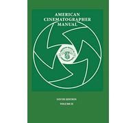 American Cinematographer Manual: 2