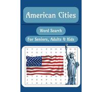 American Cities Word Search Puzzle Book: Word Search with Easy to Read Print all about American Cities | 50+ Puzzles | Perfect for Trips, Seniors, Adults, Kids and Anxiety Release