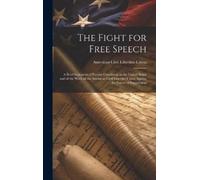 American Civil Liberties Union The Fight for Free Speech (Copertina rigida)